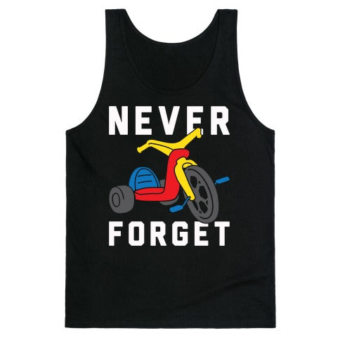 Never Forget Big Wheel Tank Top