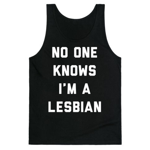 No One Knows Tank Top