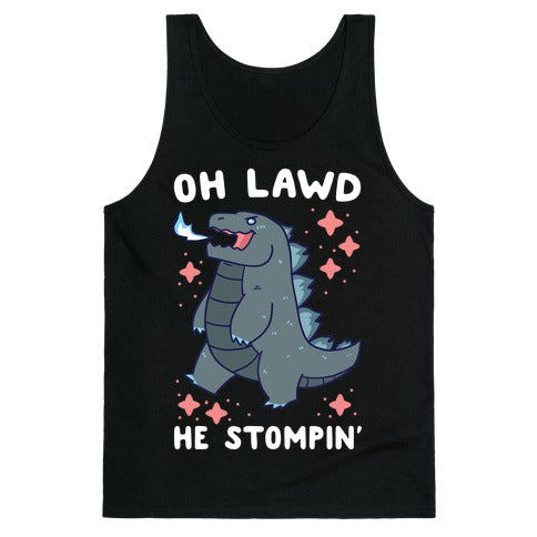 Oh Lawd, He Stompin' Tank Top