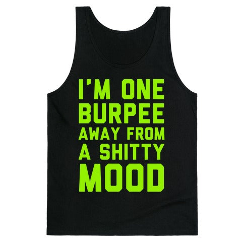 One Burpee Away Tank Top