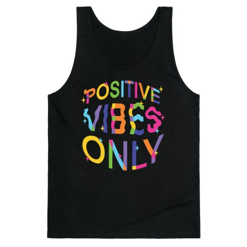 Positive Vibes Only Tank Top
