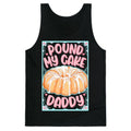 Pound My Cake Daddy Tank Top