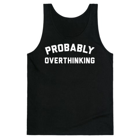 Probably Overthinking White Print Tank Top