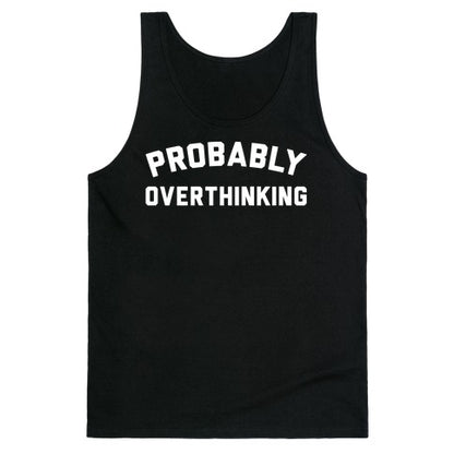 Probably Overthinking White Print Tank Top