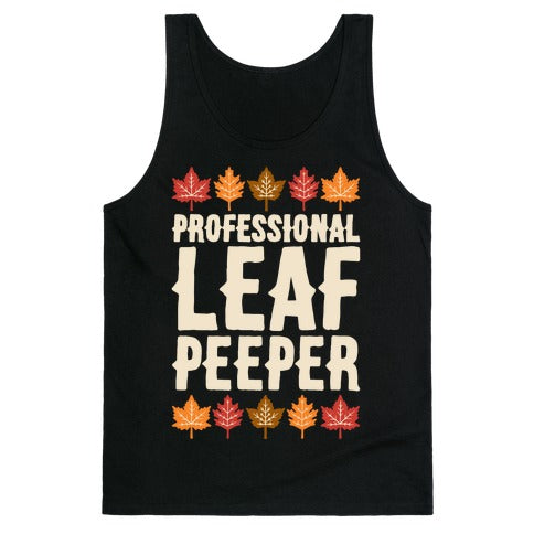 Professional Leaf Peeper Tank Top