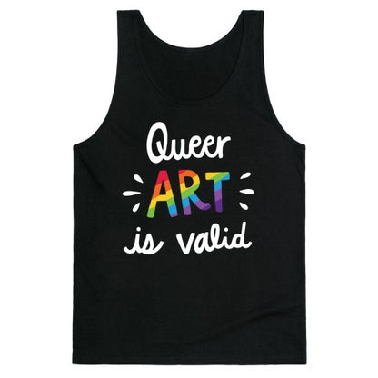 Queer Art is Valid Tank Top