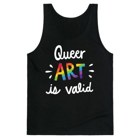 Queer Art is Valid Tank Top