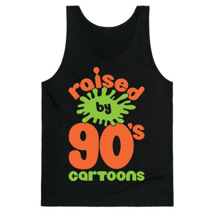 Raised By 90's Cartoons Tank Top