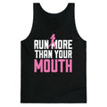 Run More Than Your Mouth Tank Top