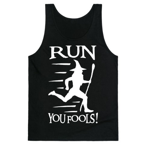 Run Your Fools Tank Top