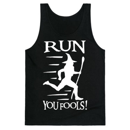 Run Your Fools Tank Top