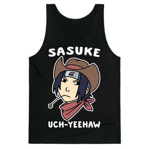 Sasuke Uch-Yeehaw Tank Top