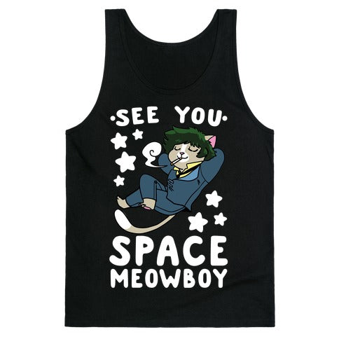 See you, Space Meowboy - Cowboy Bebop Tank Top