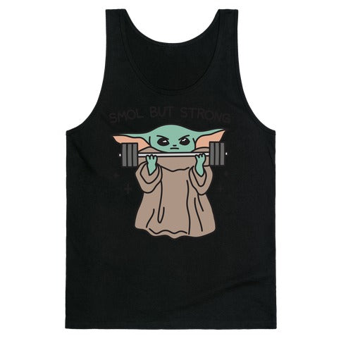 Smol But Strong Baby Yoda Tank Top