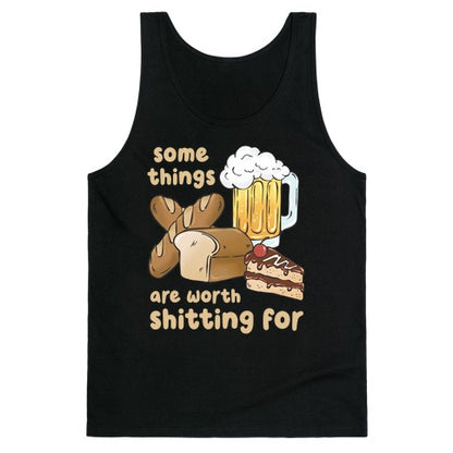 Some Things Are Worth Shitting For (Gluten Allergy) Tank Top