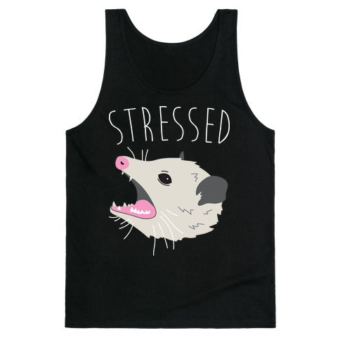 Stressed Opossum Tank Top