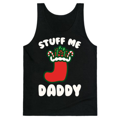 Stuff Me Daddy Stocking Parody White Print Tank Top