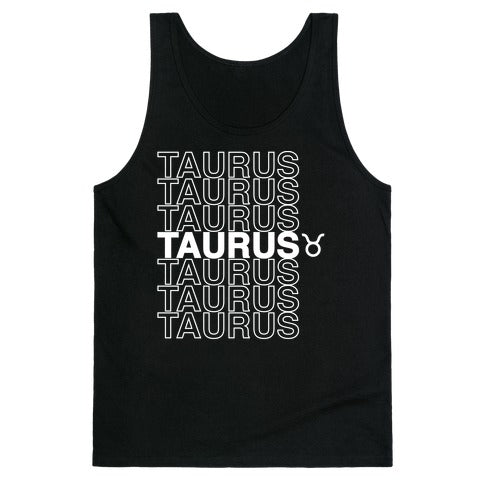 Taurus - Zodiac Thank You Parody Tank Top