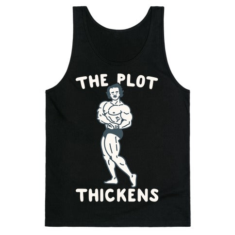 The Plot Thickens Poe Parody Tank Top