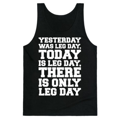 There Is Only Leg Day White Print  Tank Top
