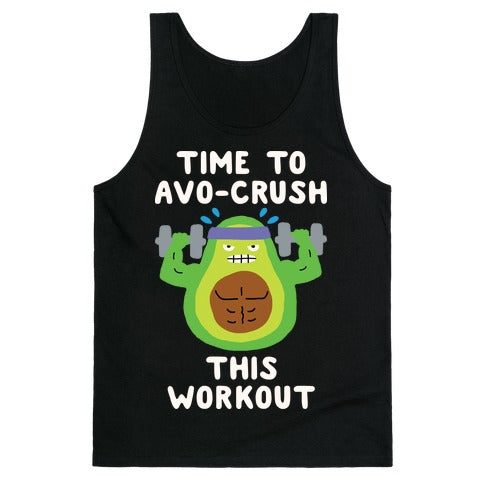 Time To Avo Crush This Workout Tank Top