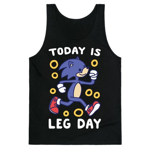 Today is Leg Day - Sonic Tank Top