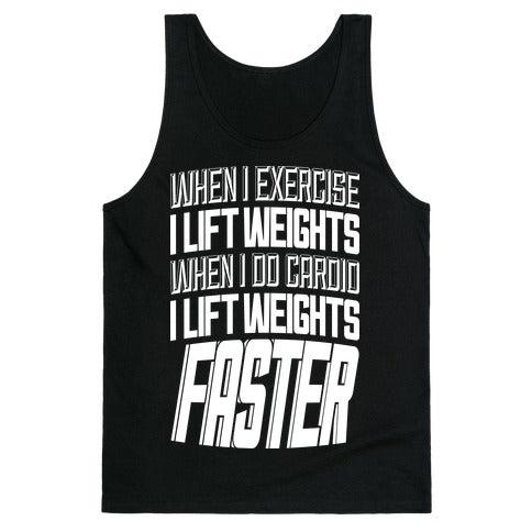 When I Exercise... Tank Top