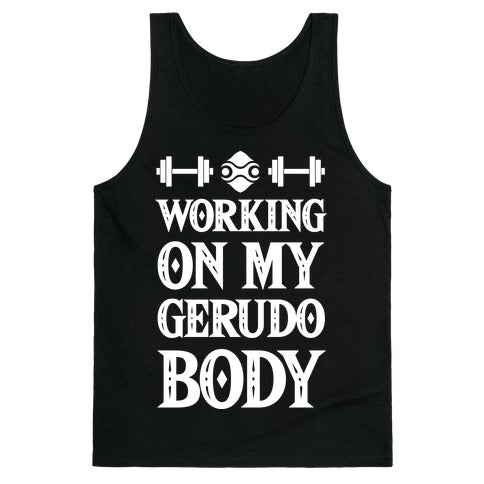 Working On My Gerudo Body Tank Top