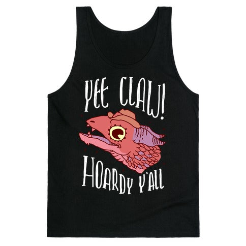 Yee Claw Hoardy Y'all Tank Top