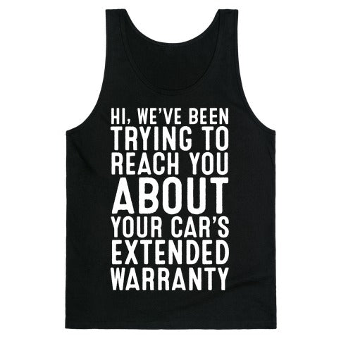 Your Car's Extended Warranty Tank Top