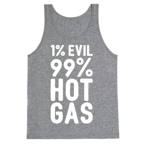 1% Evil 99% Hot Gas Tank Top