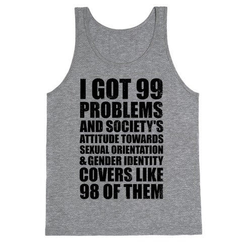 99 Problems (LGBT+) Tank Top
