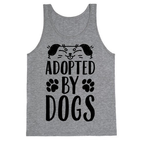 Adopted By Dogs Tank Top