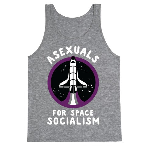 Asexuals For Space Socialism Tank Top