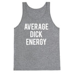 Average Dick Energy Tank Top