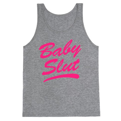 Baby Slut Tank Top