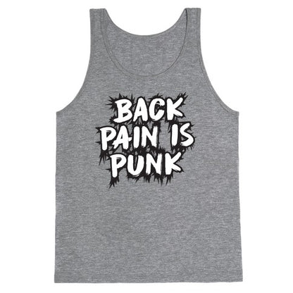 Back Pain Is Punk Tank Top