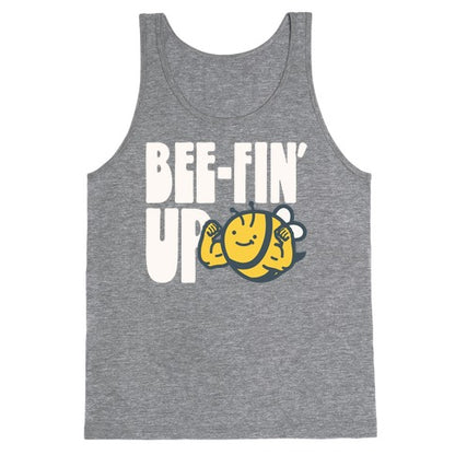 Bee-Fin' Up Bee Parody Tank Top