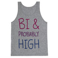 Bi And Probably High Tank Top