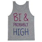Bi And Probably High Tank Top