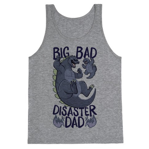 Big Bad Disaster Dad Godzilla Tank Top