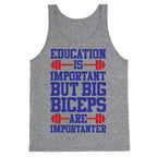 Big Biceps Are Importanter Tank Top