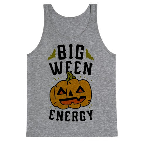 Big Ween Energy Tank Top