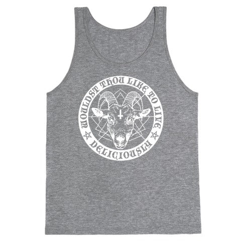 Black Philip: Wouldst Thou Like To Live Deliciously Tank Top