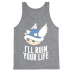 Blue Shell Will Ruin Your Life Tank Top