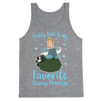 Bobby Hill Is My Favorite Disney Princess Tank Top