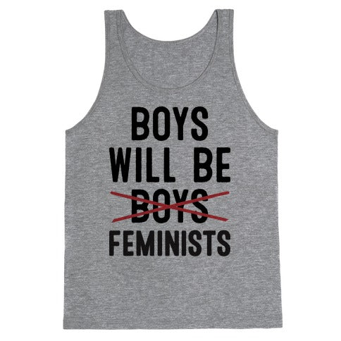 Boys Will Be Feminists  Tank Top