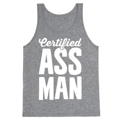 Certified Ass Man Tank Top