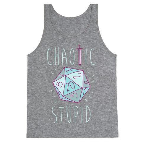 Chaotic Stupid Tank Top