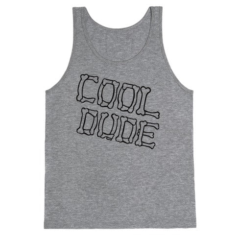 Cool Dude Tank Top